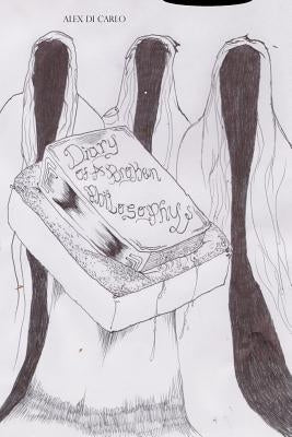 Diary of a broken philosophy by Di Carlo, Alex