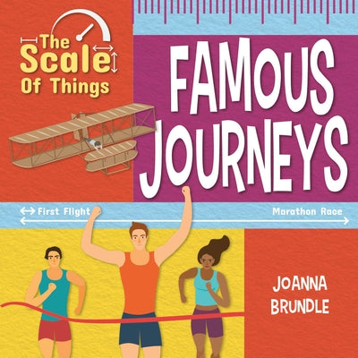 The Scale of Famous Journeys by Brundle, Joanna