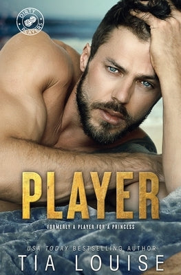 A Player for A Princess by Louise, Tia