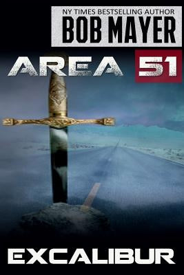 Area 51 Excalibur by Mayer, Bob