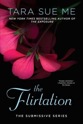 The Flirtation by Me, Tara Sue