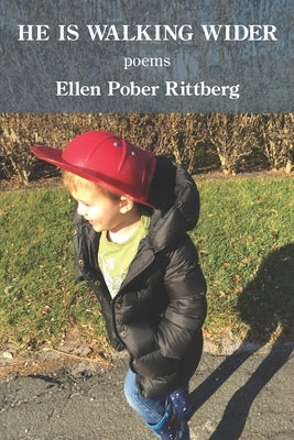 He Is Walking Wider by Rittberg, Ellen Pober