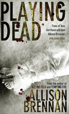 Playing Dead by Brennan, Allison