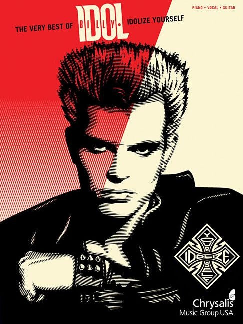 The Very Best of Billy Idol: Idolize Yourself by Idol, Billy