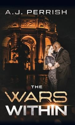 The Wars Within by Perrish, A. J.