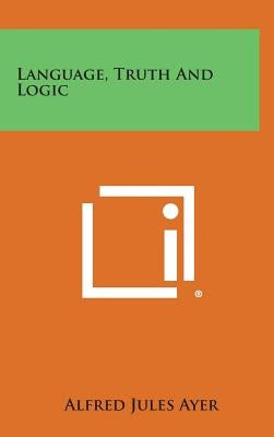 Language, Truth and Logic by Ayer, Alfred Jules