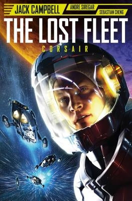 Lost Fleet: Corsair by Campbell, Jack