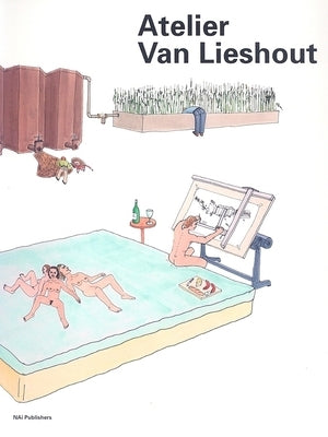 Atelier Van Lieshout by Van Lieshout, Joep