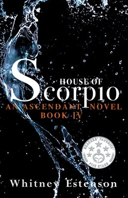 House of Scorpio by Estenson, Whitney