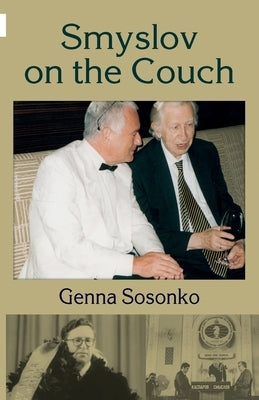 Smyslov on the Couch by Sosonko, Genna