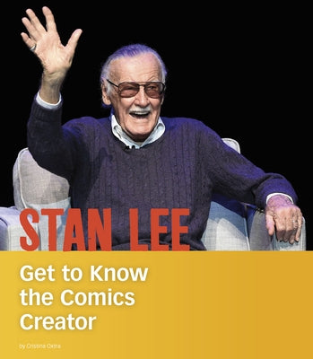 Stan Lee: Get to Know the Comics Creator by Oxtra, Cristina
