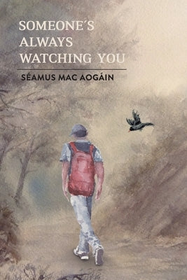 Someone's Always Watching You by Cabello, Jaime García