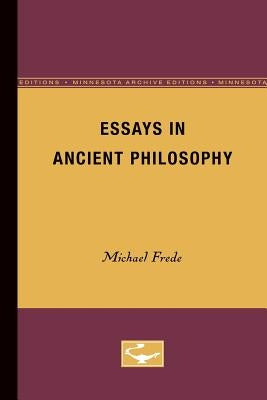 Essays in Ancient Philosophy by Frede, Michael