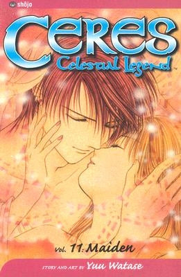 Ceres: Celestial Legend, Vol. 11, 11 by Watase, Yuu