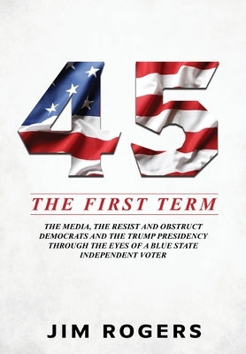 45: The First Term by Rogers, Jim