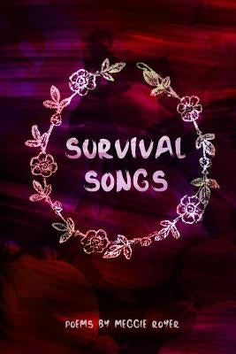 Survival Songs by Royer, Meggie