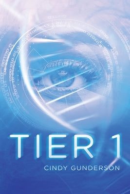 Tier 1: Tier Trilogy Book 1 by Gunderson, Cindy