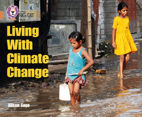 Living with Climate Change by Sage, Alison