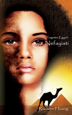 Nefayiati: Forgotten Egypt I by Huang, Ruowen