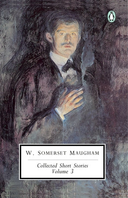 Collected Short Stories: Volume 3 by Maugham, W. Somerset
