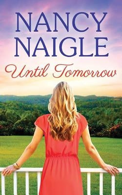 Until Tomorrow by Naigle, Nancy
