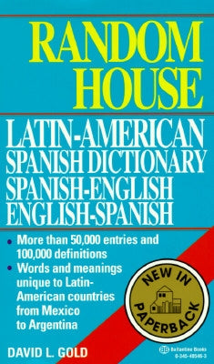 Random House Latin-American Spanish Dictionary: Spanish-English, English-Spanish by Random House