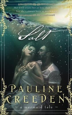 Salt by Creeden, Pauline