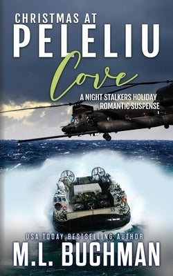 Christmas at Peleliu Cove: a holiday romantic suspense by Buchman, M. L.
