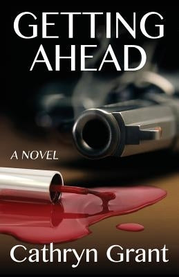 Getting Ahead by Grant, Cathryn