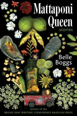 Mattaponi Queen: Stories by Boggs, Belle