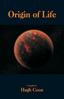 Origin of Life by Coon, Hugh