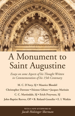 A Monument to Saint Augustine by D'Arcy, Martin Cyril