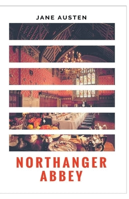 Northanger Abbey by Austen, Jane