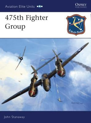 475th Fighter Group by Stanaway, John