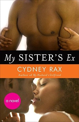 My Sister's Ex by Rax, Cydney