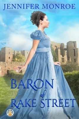 Baron of Rake Street by Monroe, Jennifer
