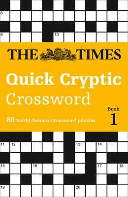 The Times Quick Cryptic Crossword, Book 1 by The Times