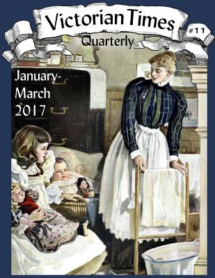 Victorian Times Quarterly #11 by Allen, Moira