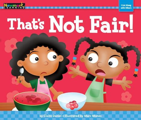 That's Not Fair! by Daniel, Claire