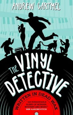 Written in Dead Wax: A Vinyl Detective Mystery 1 by Cartmel, Andrew