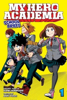My Hero Academia: School Briefs, Vol. 1: Parents' Day by Horikoshi, Kohei