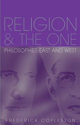 Religion and the One by Copleston, Frederick