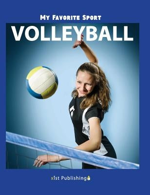 My Favorite Sport: Volleyball by Streza, Nancy