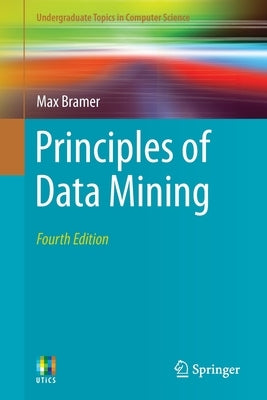 Principles of Data Mining by Bramer, Max