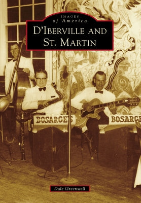 D'Iberville and St. Martin by Greenwell, Dale