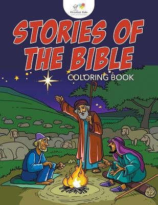 Stories of the Bible Coloring Book by Kreative Kids