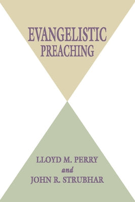 Evangelistic Preaching by Perry, Lloyd M.