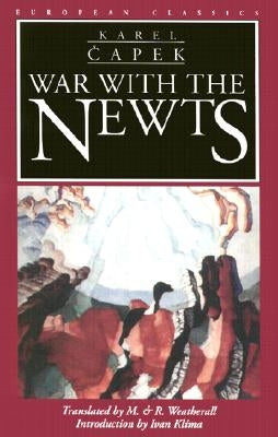 War with the Newts by Capek, Karel