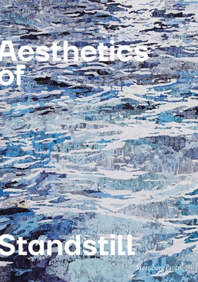 Aesthetics of Standstill by Gorling, Reinhold