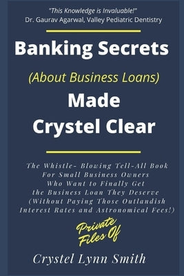 Banking Secrets Made Crystel Clear: For Business by Foreman, Jay W.